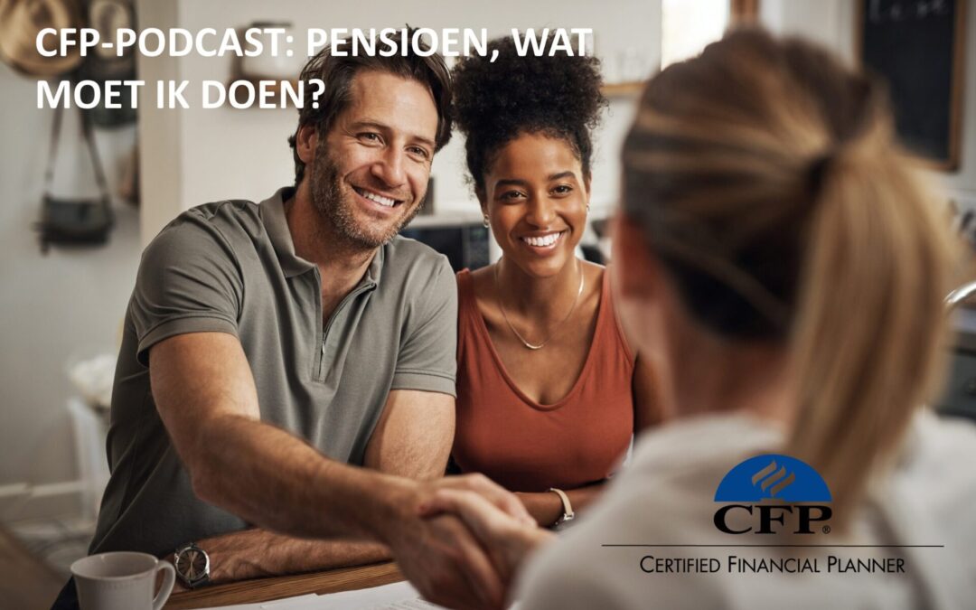 CFP-Podcast: Pensioen, wat moet ik doen?